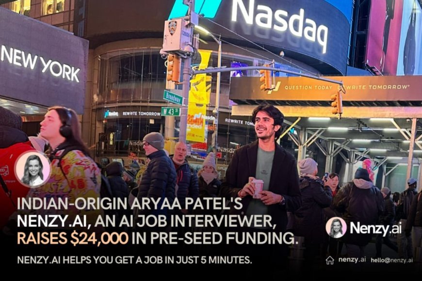 Indian AI Startup Nenzy.ai Raises $24,000 Seed Round – Meet Nenzy.ai, She Finds Jobs and Talent While You Sleep!