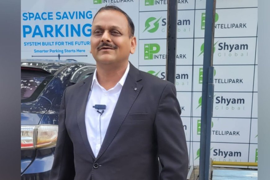 Launch of ‘IntelliPark’ – A Space-Saving Smart Parking System by Shyam Global Technoventures